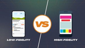 Low vs High Fidelity Prototypes